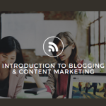 Introduction to Blogging and Content Marketing Online Anytime