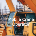 Mobile Crane Operator