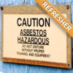 Asbestos Building Inspector Refresher Online