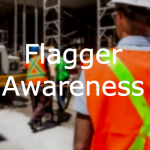 Flagger Awareness